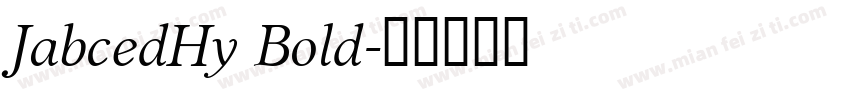 JabcedHy Bold字体转换